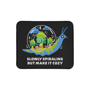 Slowly Spiraling Snail – Cute Cozy Forest Mental Health Art Mouse Pad
