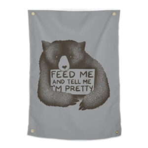 Feed Me And Tell Me I'm Pretty Tapestry